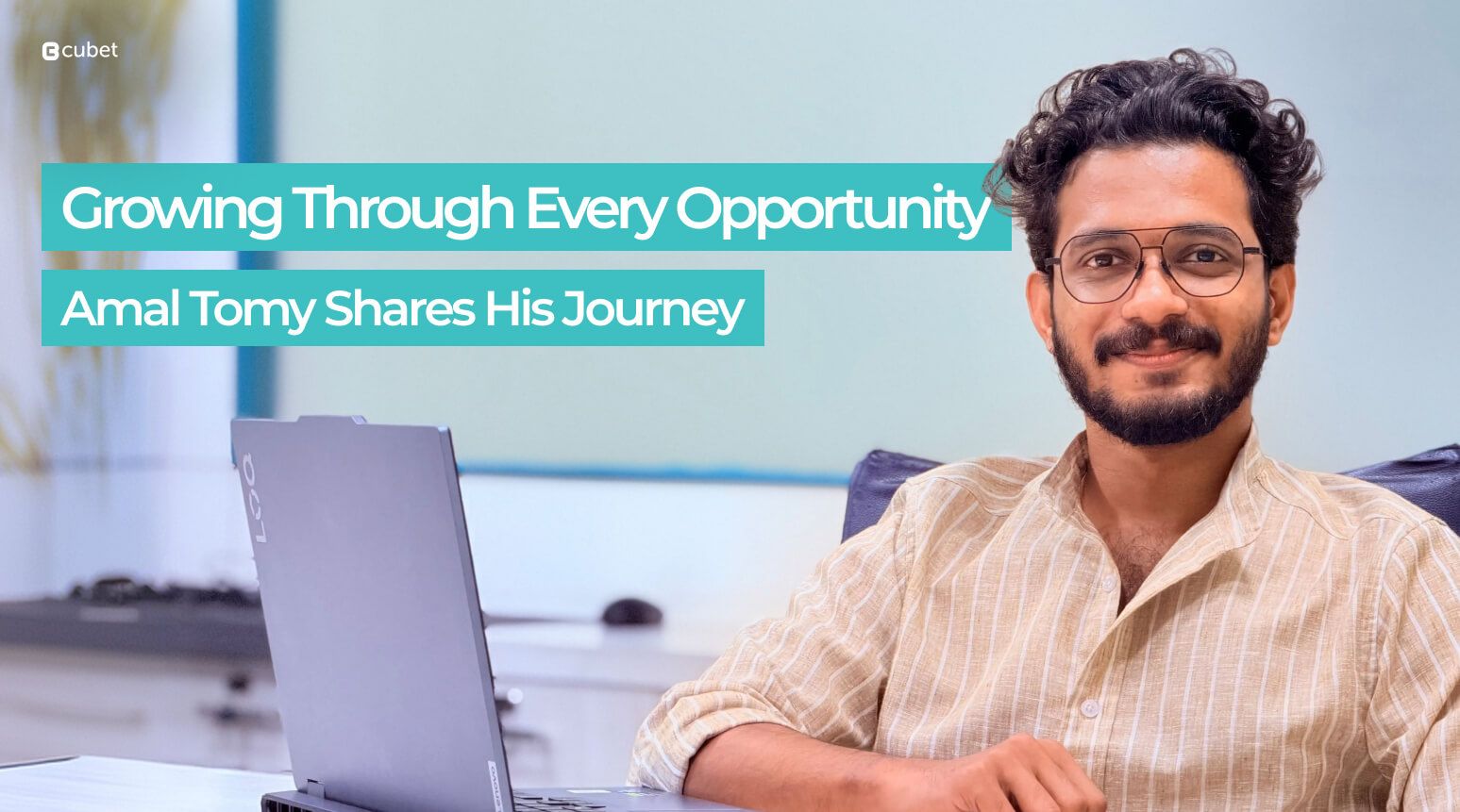 Amal Tomy shares his journey