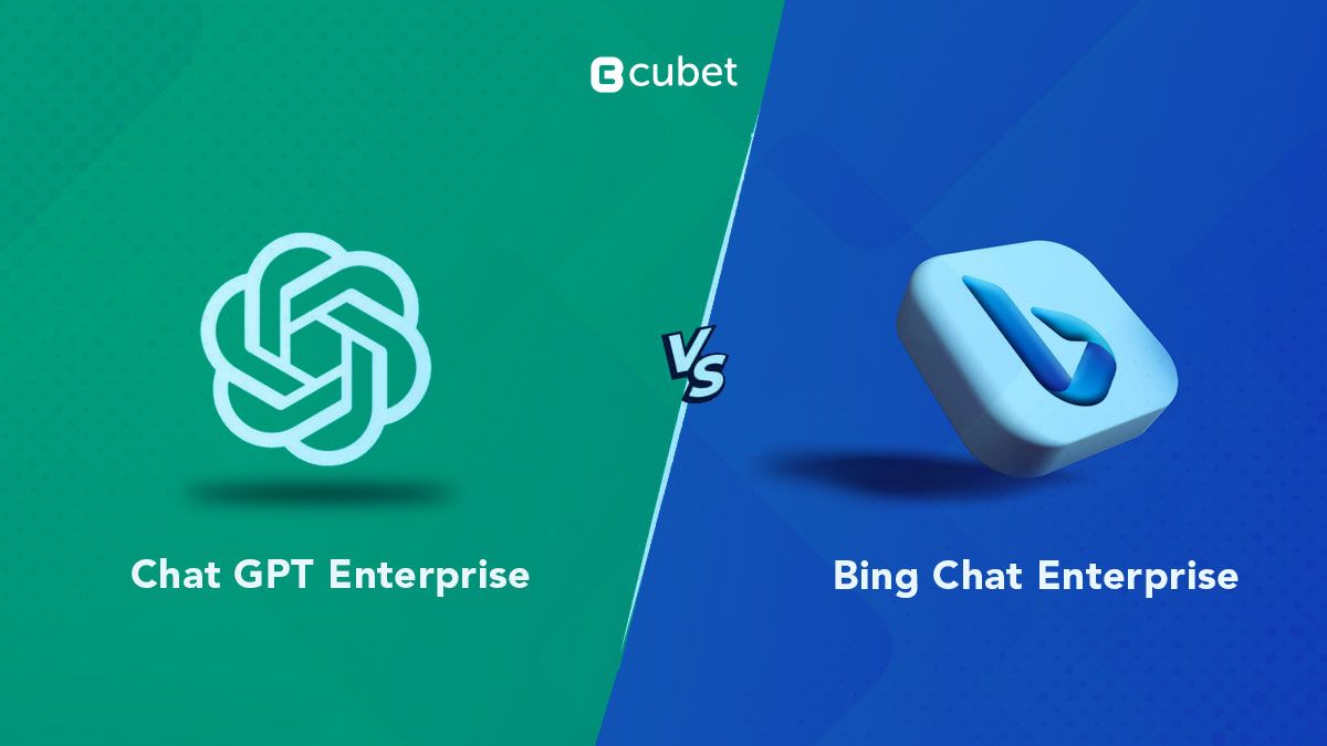 Comparing Chat GPT Enterprise with Bing Chat Enterprise